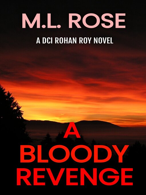 Title details for A Bloody Revenge by M.L. Rose - Available